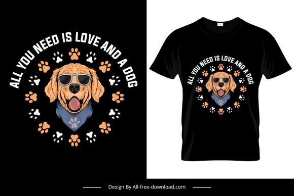 all you need is love and dog quotation template funny dog paws decor